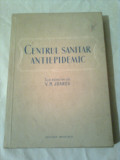 CENTRUL SANITAR ANTIEPIDEMIC -MATERIALE DE ORGANIZARE SI METODOLOGICE~V.M.JDANOV