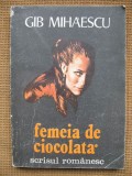 Gib Mihaescu - Femeia de ciocolata