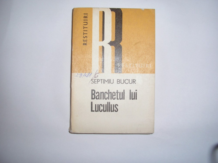 Banchetul lui Lucullus Septimiu Bucur R20