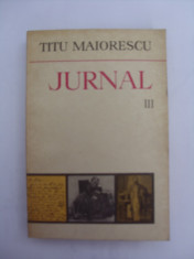 Jurnal vol. III - Titu Maiorescu foto