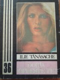 DORIA OPRESTE-TE - Ilie Tanasache