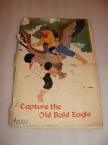 Capture the Old Bald Eagle - limba engleza