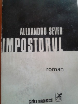 IMPOSTORUL - Alexandru Sever foto