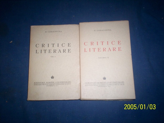 D.CARACOSTEA-CRITICE LITERARE-2 VOL.