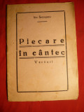 Ion Secosanu - Plecare in Cantec - Versuri -Ed.I cca.1938, Alta editura