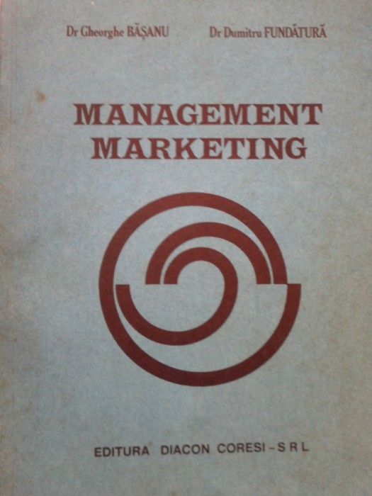 MANAGEMENT MARKETING - Gheorghe Basanu, Dumitru Fundatura