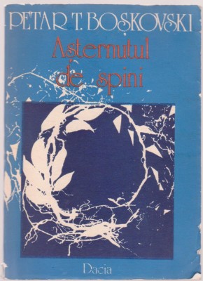 Petar T. Boskovski - Asternutul de spini foto