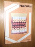 PROPOLIS Un Pretios Produs al Apiculturii - Editura Apimondia, 1981, 303 p.