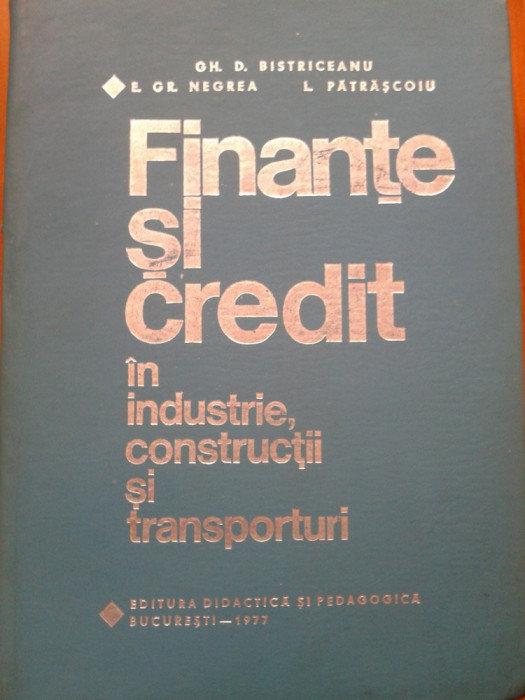 FINANTE SI CREDIT IN INDUSTRIE, CONSTRUCTII SI TRANSPORTURI