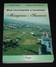 GAVRIL CRACIUN, CRISTINA VIOLETA POPESCU - Mica enciclopedie a localitatii Marginea - judetul Suceava [2007] cu un autograf al autorului foto