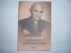 Daniel Cristea Enache - Convorbiri cu Octavian Paler RF16/4