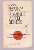 Ioan Dumitru Denciu - Luminile zeitei Bendis, 1983