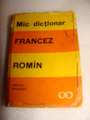Mic Dictionar FRANCEZ-ROMAN - Sanda Mihaescu Boroianu foto