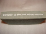 DICTIONAR DE BUZUNAR SPANIOL-ROMAN - Eleodor Focseneanu