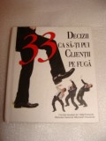 33 Decizii sa-ti pui clientii pe fuga
