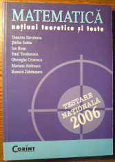 Dumitru Savulescu, Stefan Sabau, Ion Rosu - Matematica: testare nationala 2006 - Notiuni teoretice si teste foto