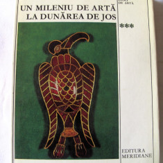 "UN MILENIU DE ARTA LA DUNAREA DE JOS (400 - 1400)", Razvan Theodorescu, 1976