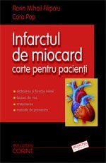 Florin Mihail Filipoiu, Cora Pop - Infarctul de miocard. Carte pentru pacienti foto