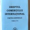 DREPTUL COMERTULUI INTERNATIONAL -Partea generala, Ed. V, Dumitru Mazilu, 2006