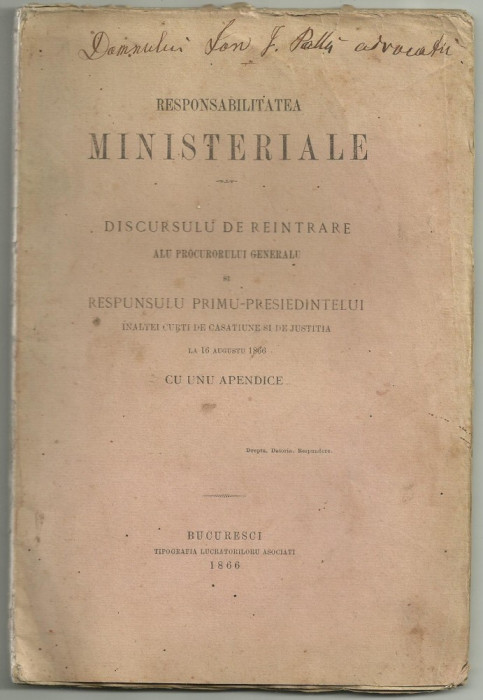 RESPONSABILITATEA MINISTERIALA - discursul procurorului general si raspunsul Prim-Presedintelui Inaltei Curti de Casatie si Justitie, editie 1866