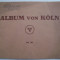 ALBUM VON KOLN, c 1910. Fotografii de epoca din Koln