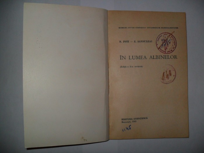 In lumea albinelor , editia a II-a, N. Foti , E.Sanduleac , editia a doua /1965{stuparit/stuparului/apicultura}