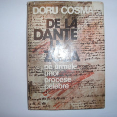 Doru Cosma - De la Dante la Zola (pe urmele unor procese celebre),r33,P6,R2