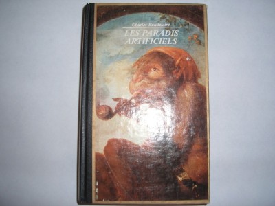 Les Paradis Artificiels - Charles . Baudelaire,R17 foto