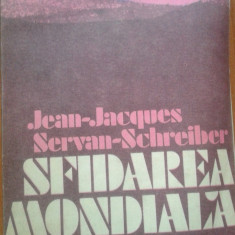 SFIDAREA MONDIALA - Jean Jacques Servan Schreiber