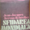 SFIDAREA MONDIALA - Jean Jacques Servan Schreiber