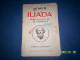 ILIADA HOMER 1938 GEORGE MURNU, Alta editura
