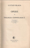 Lucian Blaga - Trilogia cosmologica ( Opere vol. 11 )