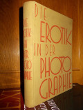 Cumpara ieftin DIE EROTIK IN DER PHOTOGRAPHIE / EROTICUL IN FOTOGRAFIE / VIENA , 1931 *