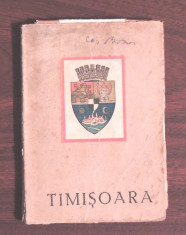 TIMISOARA - GHIDUL ORASULUI (1941), INCLUSIV O HARTA - ION STOIA UDREA foto