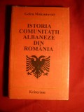 39. G.Maksutovici -Istoria Comunitatii Albaneze din Romania - Ed. 1992 Ed. Kriterion Cu dedicatie si autograful autorului , 104 pag.