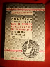 39. Pr.Dr.M.Pacurariu - Politica Statului Ungar fata de Biserica Romaneasca din Transilvania in perioada dualismului 1867-1918 Ed.1986 304 pag