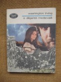 Washington Irving - O diligenta medievala, Alta editura