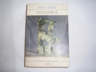 John Updike- Centaurul R18 foto