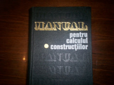 MANUAL PENTRU CALCULUL CONSTRUCTILOR -VOL I foto