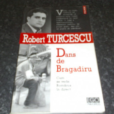 Robert Turcescu - Dans de Bragadiru - cum se vede Romania in direct-Polirom 2004