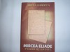 Mircea Handoca - Mircea Eliade: Pagini Regasite (Editura Lider, 2008) - Filosofie