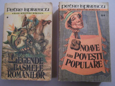 P.ISPIRESCU - LEGENDE SAU BASMELE ROMANILOR / SNOAVE SAU POVESTI POPULARE, 2 VOL foto