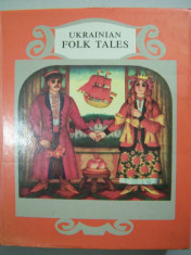 UKRAINIAN FOLK TALES - CARTE CU POVESTI POPULARE UCRAINIENE, Limba engleza foto