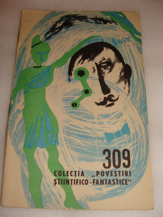 COLECTIA POVESTIRI STIINTIFICO-FANTASTICE NR. 309