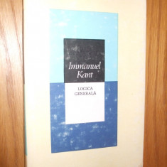 LOGICA GENERALA - Immanuel Kant - 1985, 226p.
