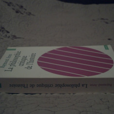 Raymond Aron - La philosophie critique de l'histoire