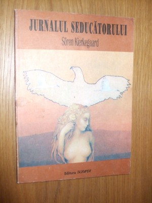 JURNALUL SEDUCATORULUI -- Soren Kierkegaard -- [ 1992, 142p. ] foto