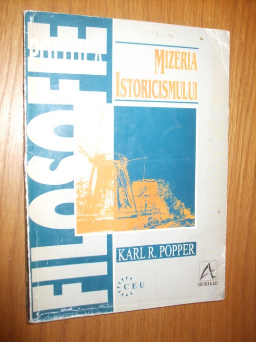 MIZERIA ISTORICISMULUI - Karl R. Popper - 1998, 116 p.
