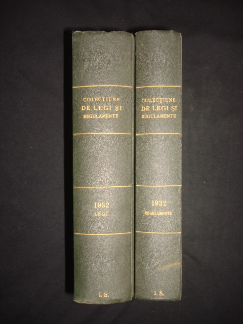 COLECTIUNE DE LEGI SI REGULAMENTE tomul X partea I + II (1933)