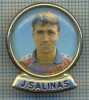 26 INSIGNA - J. SALINAS -fost fotbalist la FC Barcelona ? -starea care se vede